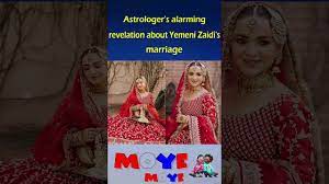 Astrologer's alarming revelation about Yemeni Zaidi's marriage