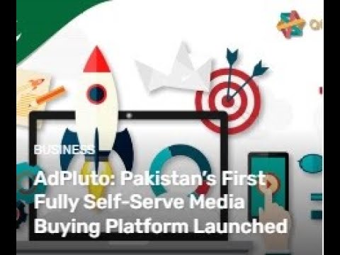 AdPluto Pakistan’s First Fully Self-Serve Media Buying Platform Launched